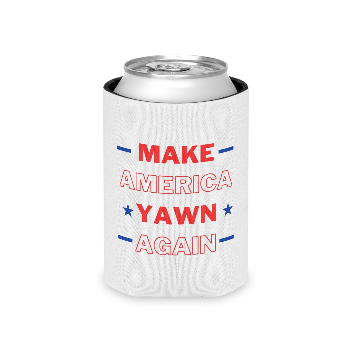 Make America Yawn Again Can Koozie