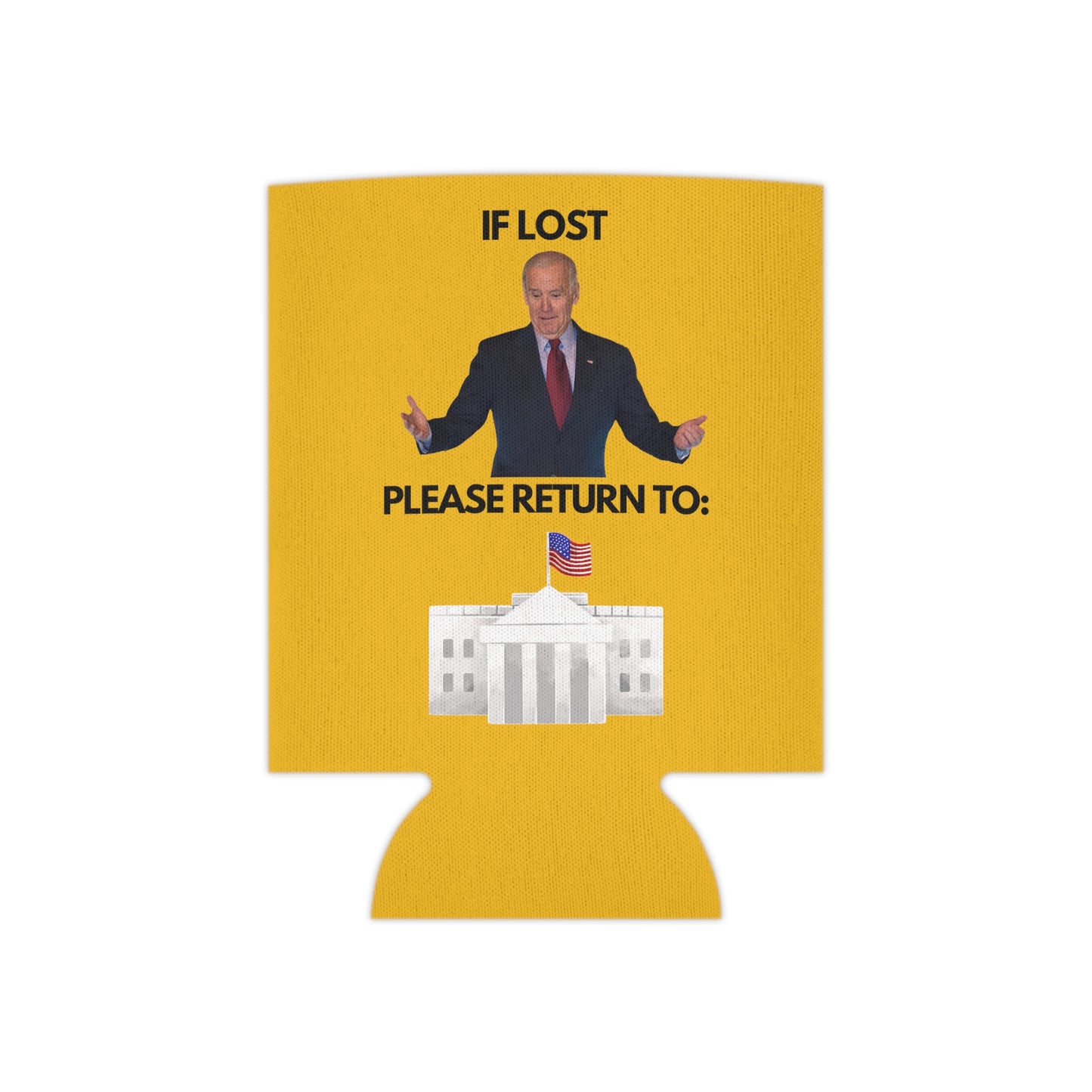 If Lost... Return To White House Can Koozie