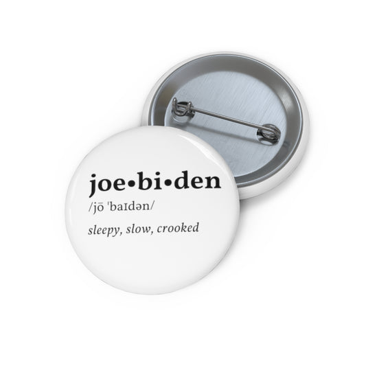 Joe-bi-den Sleepy, Slow, Crooked Buttons