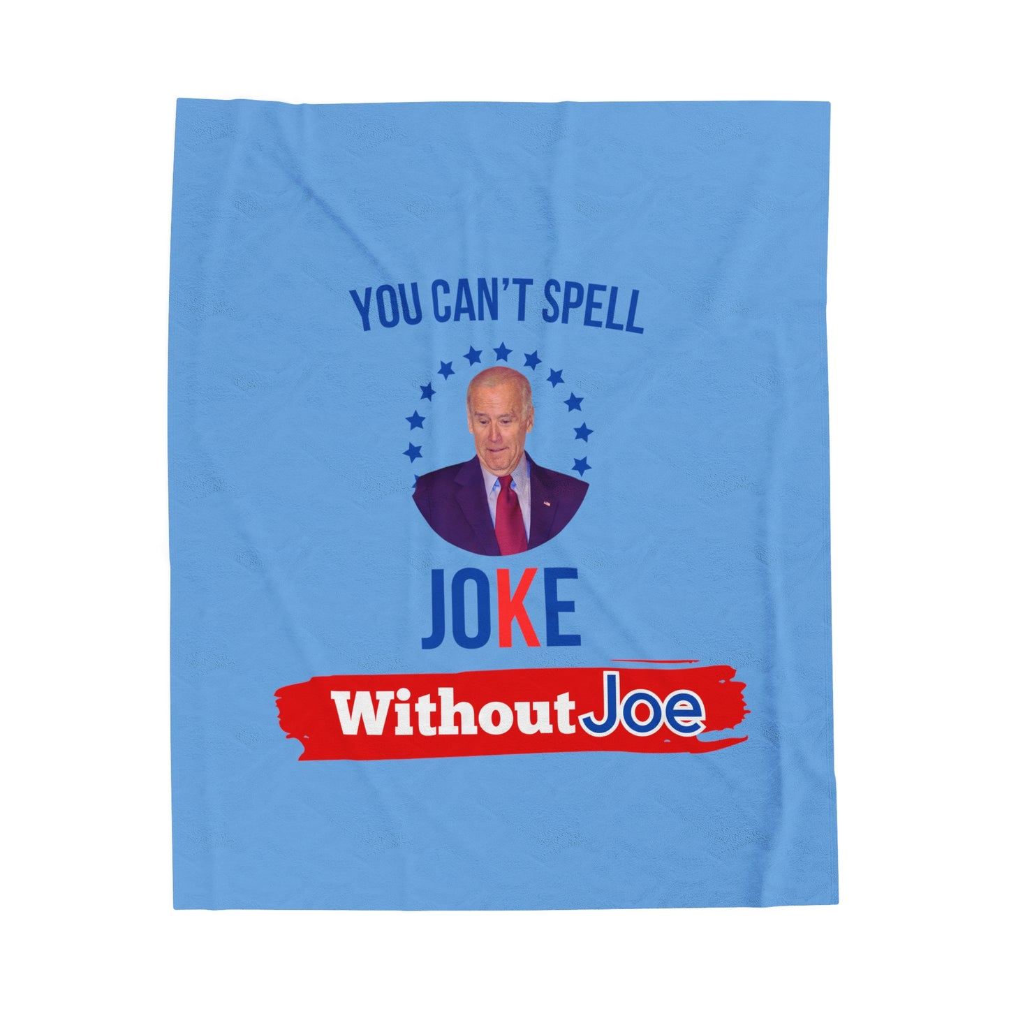 You Can't Spell Joke Without Joe Plush Blanket