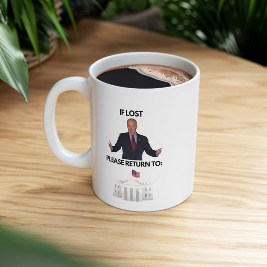 If Lost... Return To White House Coffee & Tea Mug