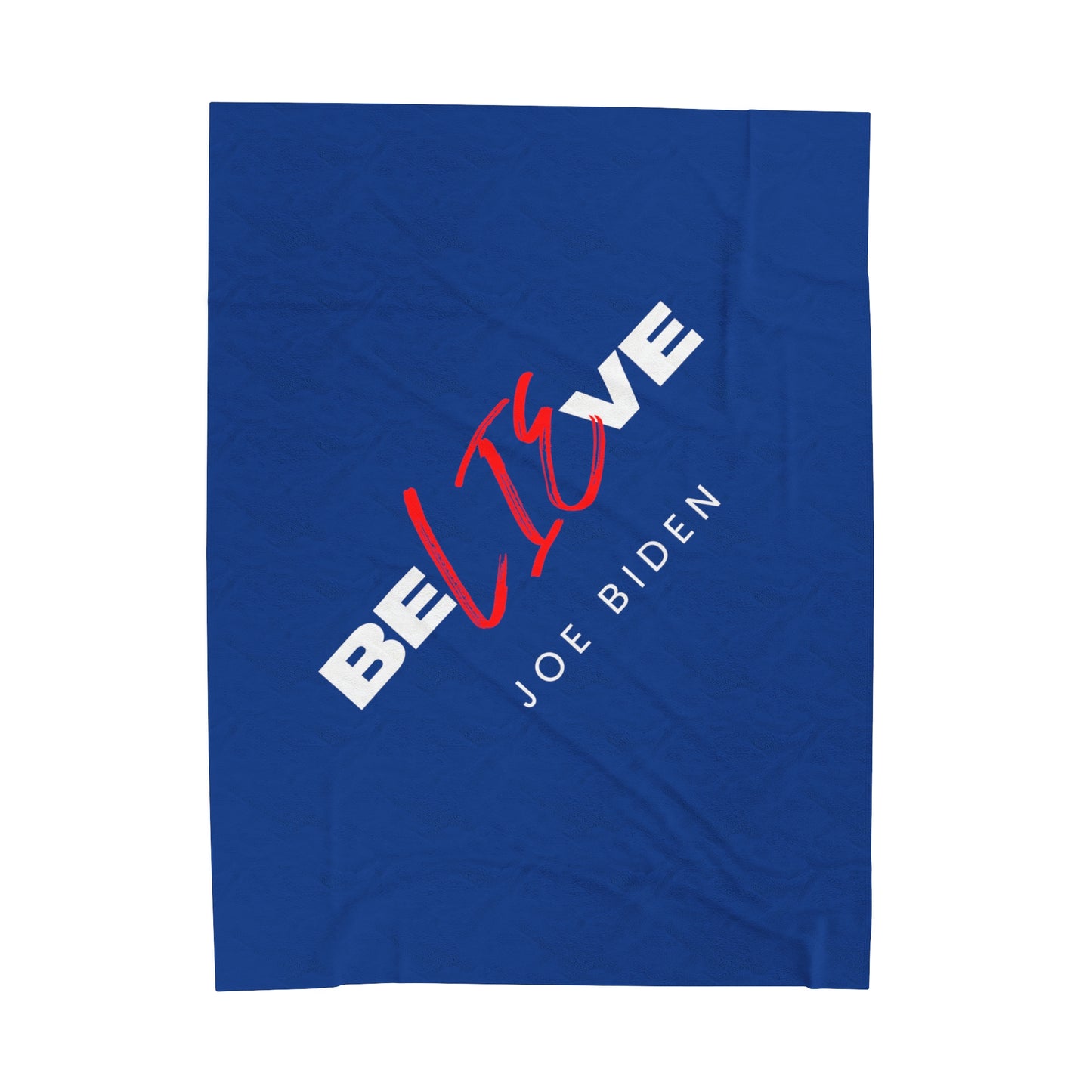 BeLIEve Joe Biden Plush Blanket